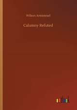 Calumny Refuted