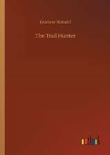 The Trail Hunter