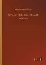 Synopsis of the Birds of North America