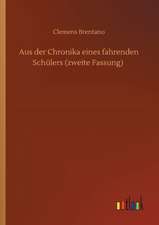 Aus der Chronika eines fahrenden Schülers (zweite Fassung)