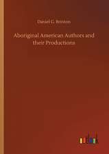 Aboriginal American Authors and their Productions