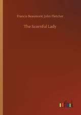 The Scornful Lady