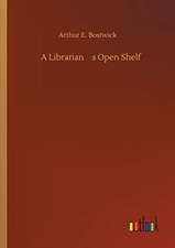 A Librarians Open Shelf