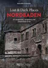 Lost & Dark Places Nordbaden