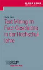 Text Mining im Fach Geschichte in der Hochschullehre