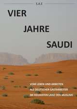 Vier Jahre Saudi