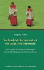 ALS Brunhilde, Barbara Und Ich Das Ewige Licht Auspusteten: Siebenjahriger Krieg Und Folgezeit Bis 1778