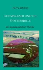 Der Sprosser und die Gottesbrille