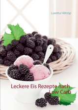 Leckere Eisrezepte nach Low Carb