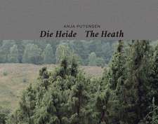 Anja Putensen. Die Heide - The Heath