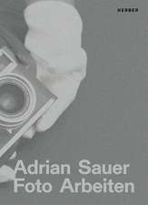 Adrian Sauer: Photo Works