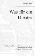 Was für ein Theater