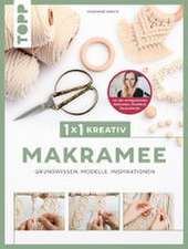 1x1 kreativ Makramee. Grundwissen, Modelle, Inspirationen. Von Bestseller-Autorin Josephine Kirsch