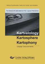 Kartvelology, Kartosphere, Kartophony. Language, Culture and Identity - The festschrift dedicated to Prof. Jujuna Peikrishvili