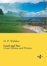 Land und See