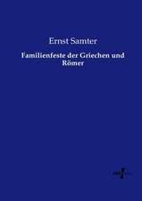 Familienfeste der Griechen und Römer