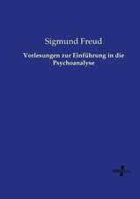 Vorlesungen zur Einführung in die Psychoanalyse