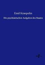 Die psychiatrischen Aufgaben des Staates