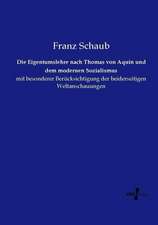 Die Eigentumslehre nach Thomas von Aquin und dem modernen Sozialismus