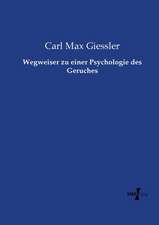 Wegweiser zu einer Psychologie des Geruches