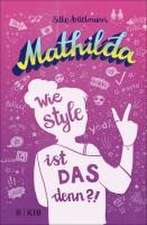 Mathilda - Wie style ist das denn?!