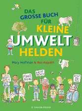 Das große Buch für kleine Umwelthelden