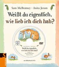 McBratney, S: Weißt eigentl., wie lieb ich dich hab?/m.DVD