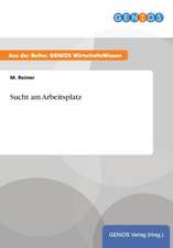 Sucht am Arbeitsplatz