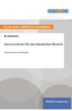 Serviceroboter für den häuslichen Bereich