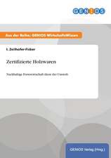 Zertifizierte Holzwaren