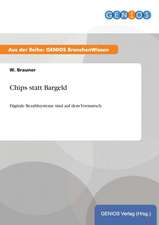 Chips statt Bargeld