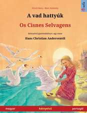 Renz, U: Vad hattyúk - Os Cisnes Selvagens (magyar - portugá