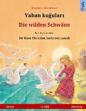 Renz, U: Yaban ku¿ular¿ - Die wilden Schwäne (Türkçe - Alman