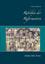 Rebellen der Reformation