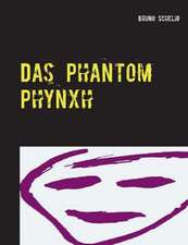 Das Phantom Phynxh