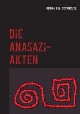 Die Anasazi-Akten