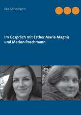 Im Gespräch mit Esther Maria Magnis und Marion Poschmann