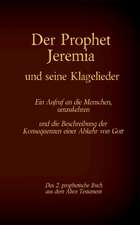 Der Prophet Jeremia und seine Klagelieder Jeremias Threni