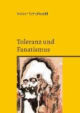 Toleranz und Fanatismus