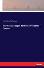 Märchen und Sagen der transsilvanischen Zigeuner