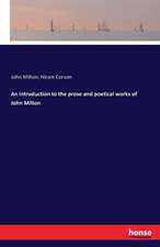 An introduction to the prose and poetical works of John Milton