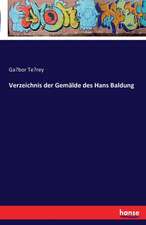 Verzeichnis der Gemälde des Hans Baldung