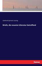 Briefe, die neueste Litteratur betreffend