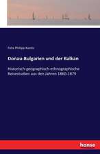 Donau-Bulgarien und der Balkan