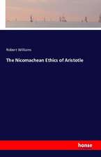 The Nicomachean Ethics of Aristotle