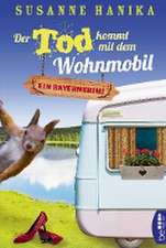 Der Tod kommt mit dem Wohnmobil