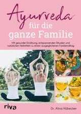 Ayurveda für die ganze Familie