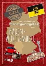 Der ultimative Einbürgerungstest für Baden-Württemberg