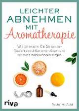 Leichter abnehmen mit Aromatherapie