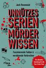 Unnützes Serienmörder-Wissen